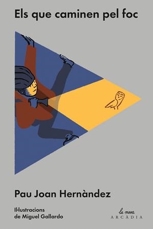 ELS QUE CAMINEN PEL FOC | 9788494468025 | HERNÀNDEZ I DE FUENMAYOR, PAU JOAN | Llibreria L'Odissea - Libreria Online de Vilafranca del Penedès - Comprar libros