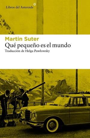 QUÉ PEQUEÑO ES EL MUNDO | 9788416213726 | SUTER, MARTIN | Llibreria Online de Vilafranca del Penedès | Comprar llibres en català