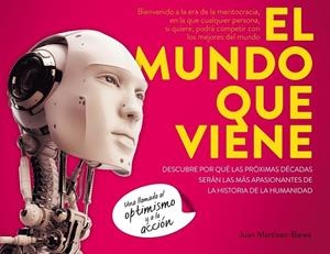 EL MUNDO QUE VIENE | 9788498753745 | MARTÍNEZ-BAREA, JUAN | Llibreria L'Odissea - Libreria Online de Vilafranca del Penedès - Comprar libros