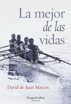 LA MEJOR DE LAS VIDAS | 9788416502417 | DE JUAN MARCOS, DAVID | Llibreria Online de Vilafranca del Penedès | Comprar llibres en català