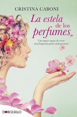 LA ESTELA DE LOS PERFUMES | 9788416087365 | CABONI, CRISTINA | Llibreria L'Odissea - Libreria Online de Vilafranca del Penedès - Comprar libros