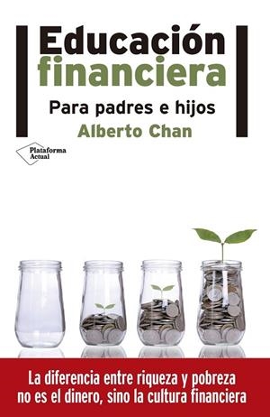 EDUCACIÓN FINANCIERA | 9788416620517 | CHAN ANEIROS, ALBERTO | Llibreria L'Odissea - Libreria Online de Vilafranca del Penedès - Comprar libros