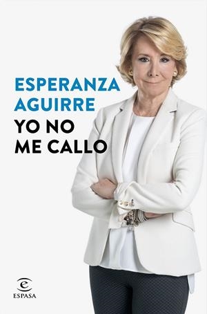 YO NO ME CALLO | 9788467046830 | AGUIRRE, ESPERANZA | Llibreria L'Odissea - Libreria Online de Vilafranca del Penedès - Comprar libros