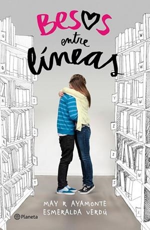 BESOS ENTRE LÍNEAS | 9788408153016 | AYAMONTE, MAR R / VERDU, ESMERALDA | Llibreria Online de Vilafranca del Penedès | Comprar llibres en català