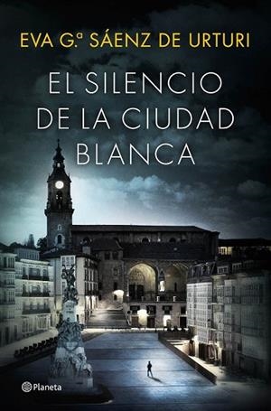 EL SILENCIO DE LA CIUDAD BLANCA | 9788408154167 | GARCIA SAENZ, EVA | Llibreria L'Odissea - Libreria Online de Vilafranca del Penedès - Comprar libros