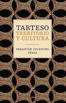 TARTESO TERRITORIO Y CULTURA | 9788434423534 | CELESTINO, SEBASTIÁN | Llibreria L'Odissea - Libreria Online de Vilafranca del Penedès - Comprar libros