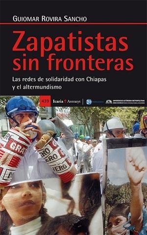 ZAPATISTAS SIN FRONTERAS | 9788498887068 | ROVIRA SANCHO, GUIOMAR | Llibreria L'Odissea - Libreria Online de Vilafranca del Penedès - Comprar libros