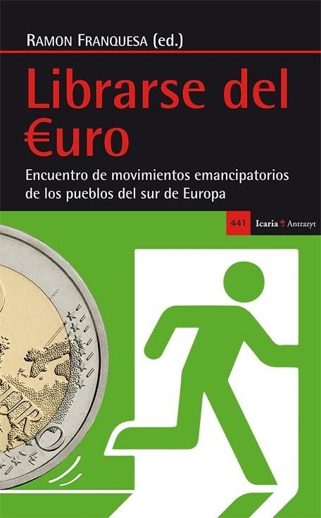 LIBRARSE DEL ?URO | 9788498887099 | FRANQUESA ARTÉS, RAMON | Llibreria L'Odissea - Libreria Online de Vilafranca del Penedès - Comprar libros