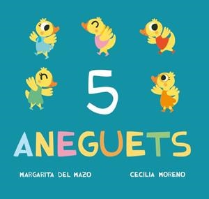 5 ANEGUETS | 9788416434220 | DEL MAZO, MARGARITA | Llibreria L'Odissea - Libreria Online de Vilafranca del Penedès - Comprar libros