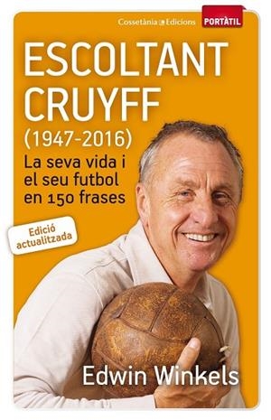 ESCOLTANT CRUYFF ( 1947-2016 ) | 9788490344880 | WINKELS, EDWIN | Llibreria L'Odissea - Libreria Online de Vilafranca del Penedès - Comprar libros