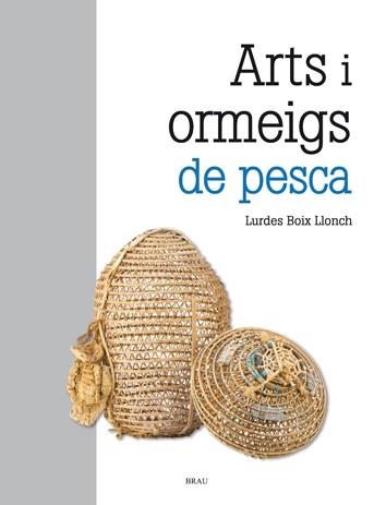 ARTS I ORMEIGS DE PESCA | 9788415885405 | BOIX LLONCH, LURDES | Llibreria L'Odissea - Libreria Online de Vilafranca del Penedès - Comprar libros