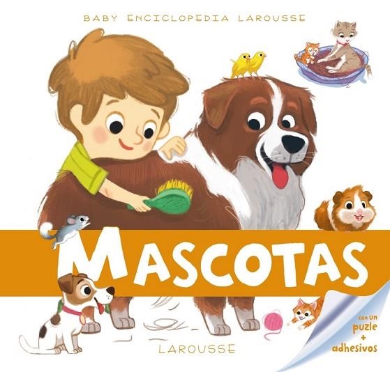 BABY ENCICLOPEDIA. MASCOTAS | 9788416368228 | LAROUSSE EDITORIAL | Llibreria Online de Vilafranca del Penedès | Comprar llibres en català