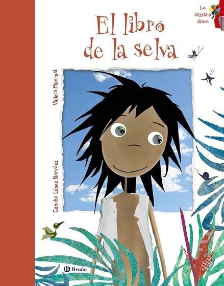 EL LIBRO DE LA SELVA | 9788469605868 | LÓPEZ NARVÁEZ, CONCHA | Llibreria L'Odissea - Libreria Online de Vilafranca del Penedès - Comprar libros