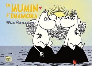 EN MUMIN S'ENAMORA | 9788494391989 | JANSSON, TOVE | Llibreria L'Odissea - Libreria Online de Vilafranca del Penedès - Comprar libros