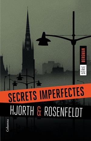 SECRETS IMPERFECTES | 9788466420884 | HJORTH / ROSENFELDT | Llibreria Online de Vilafranca del Penedès | Comprar llibres en català