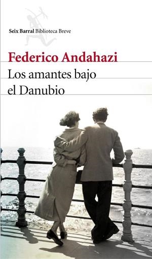 LOS AMANTES BAJO EL DANUBIO | 9788432227424 | ANDAHAZI, FEDERICO | Llibreria Online de Vilafranca del Penedès | Comprar llibres en català