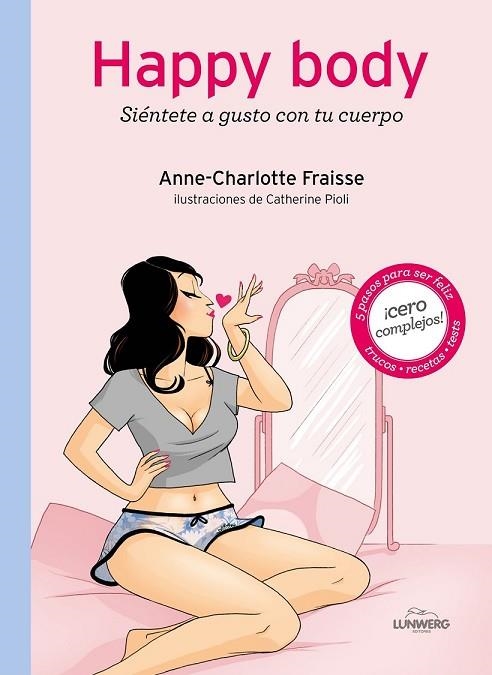 HAPPY BODY | 9788415888710 | FRAISSE, ANNE-CHARLOTTE | Llibreria L'Odissea - Libreria Online de Vilafranca del Penedès - Comprar libros