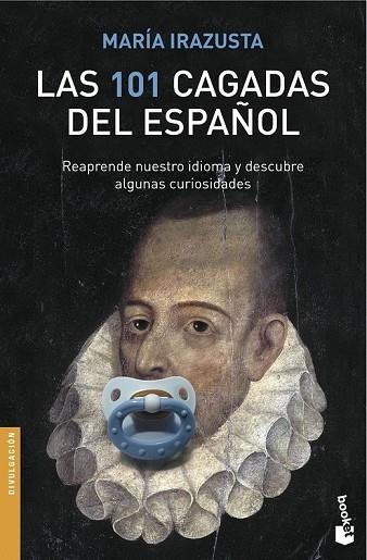 LAS 101 CAGADAS DEL ESPAÑOL | 9788467047547 | IRAZUSTA, MARIA | Llibreria L'Odissea - Libreria Online de Vilafranca del Penedès - Comprar libros
