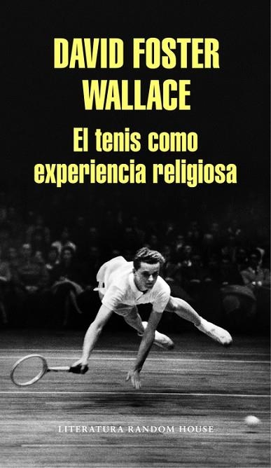 EL TENIS COMO EXPERIENCIA RELIGIOSA | 9788439731238 | WALLACE, DAVID FOSTER | Llibreria L'Odissea - Libreria Online de Vilafranca del Penedès - Comprar libros