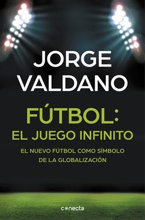 FÚTBOL EL JUEGO INFINITO | 9788416029648 | VALDANO, JORGE | Llibreria L'Odissea - Libreria Online de Vilafranca del Penedès - Comprar libros