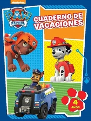 PAW PATROL CUADERNO DE VACACIONES 4 AÑOS | 9788437201061 | NICKELODEON | Llibreria Online de Vilafranca del Penedès | Comprar llibres en català