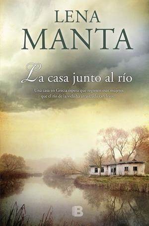 LA CASA JUNTO AL RÍO | 9788466658720 | MANTA, LENA | Llibreria L'Odissea - Libreria Online de Vilafranca del Penedès - Comprar libros