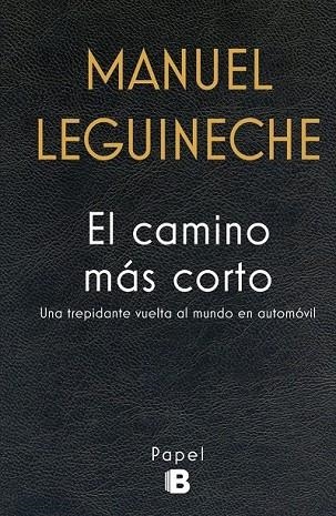 EL CAMINO MÁS CORTO | 9788466659284 | LEGUINECHE, MANUEL | Llibreria L'Odissea - Libreria Online de Vilafranca del Penedès - Comprar libros
