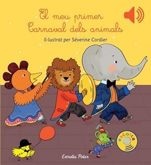 EL MEU PRIMER CARNAVAL DELS ANIMALS | 9788416519613 | CORDIER, SEVERINE | Llibreria L'Odissea - Libreria Online de Vilafranca del Penedès - Comprar libros