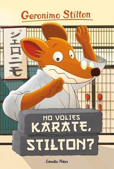 NO VOLIES KARATE STILTON ? | 9788416522408 | STILTON, GERONIMO | Llibreria Online de Vilafranca del Penedès | Comprar llibres en català
