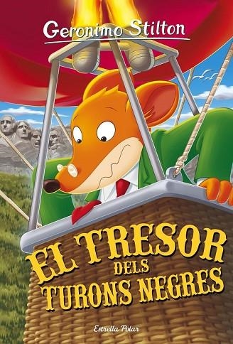 EL TRESOR DELS TURONS NEGRES | 9788416522446 | STILTON, GERONIMO | Llibreria Online de Vilafranca del Penedès | Comprar llibres en català