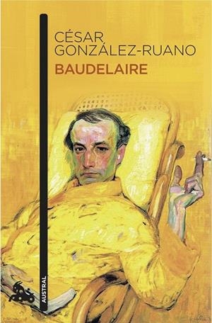 BAUDELAIRE | 9788408155171 | GONZALEZ RUANO, CESAR | Llibreria Online de Vilafranca del Penedès | Comprar llibres en català