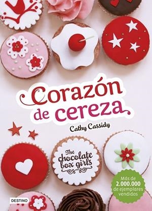 THE CHOCOLATE BOX GIRLS 1 CORAZÓN DE CEREZA | 9788408155225 | CASSIDY, CATHY | Llibreria Online de Vilafranca del Penedès | Comprar llibres en català