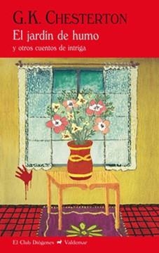 EL JARDÍN DE HUMO | 9788477028253 | CHESTERTON, GILBERT KEITH | Llibreria Online de Vilafranca del Penedès | Comprar llibres en català