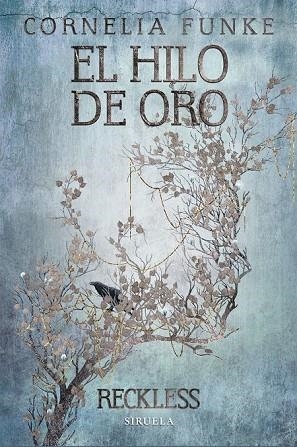 RECKLES 3 EL HILO DE ORO | 9788416638260 | FUNKE, CORNELIA | Llibreria Online de Vilafranca del Penedès | Comprar llibres en català