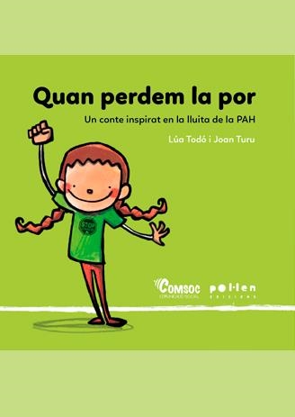 QUAN PERDEM LA POR | 9788486469962 | TODÓ GONZÁLEZ, LÚA | Llibreria L'Odissea - Libreria Online de Vilafranca del Penedès - Comprar libros