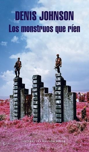 LOS MONSTRUOS QUE RÍEN | 9788439731443 | JOHNSON, DENIS | Llibreria Online de Vilafranca del Penedès | Comprar llibres en català
