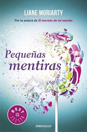 PEQUEÑAS MENTIRAS | 9788466333115 | MORIARTY, LIANE | Llibreria L'Odissea - Libreria Online de Vilafranca del Penedès - Comprar libros