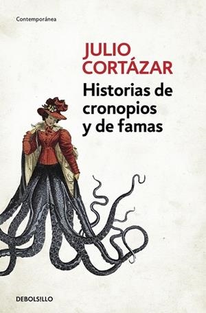 HISTORIAS DE CRONOPIOS Y DE FAMAS | 9788466331890 | CORTAZAR, JULIO | Llibreria L'Odissea - Libreria Online de Vilafranca del Penedès - Comprar libros