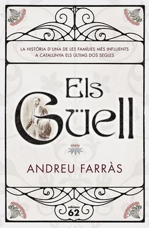ELS GÜELL | 9788429775013 | FARRAS, ANDREU | Llibreria Online de Vilafranca del Penedès | Comprar llibres en català