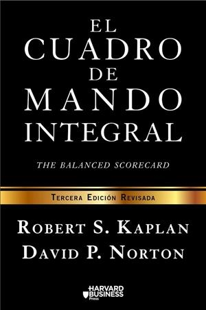 EL CUADRO DE MANDO INTEGRAL | 9788498754261 | KAPLAN, ROBERT S / NORTON, DAVID | Llibreria Online de Vilafranca del Penedès | Comprar llibres en català
