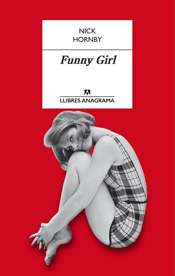 FUNNY GIRL  | 9788433915351 | HORNBY, NICK | Llibreria L'Odissea - Libreria Online de Vilafranca del Penedès - Comprar libros