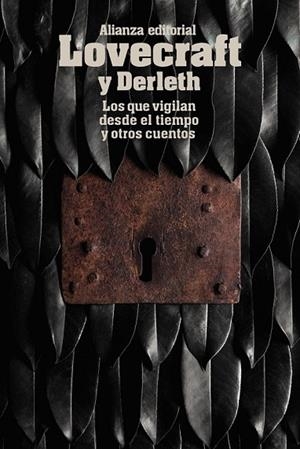 LOS QUE VIGILAN DESDE EL TIEMPO Y OTROS CUENTOS | 9788491043362 | LOVECRAFT, H. P. / DERLETH, AUGUST | Llibreria Online de Vilafranca del Penedès | Comprar llibres en català
