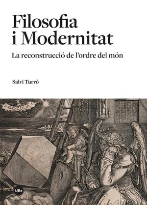 FILOSOFIA I MODERNITAT | 9788447539666 | TURRÓ I TOMÀS, SALVI | Llibreria L'Odissea - Libreria Online de Vilafranca del Penedès - Comprar libros