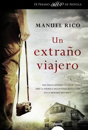 UN EXTRAÑO VIAJERO | 9788490674796 | RICO, MANUEL | Llibreria Online de Vilafranca del Penedès | Comprar llibres en català