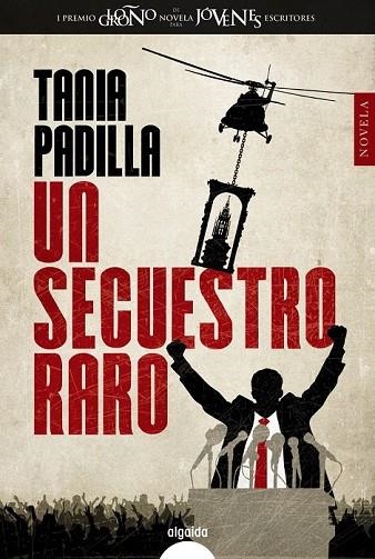 UN SECUESTRO RARO | 9788490674819 | PADILLA, TANIA | Llibreria Online de Vilafranca del Penedès | Comprar llibres en català