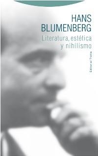 LITERATURA ESTÉTICA Y NIHILISMO | 9788498796384 | BLUMENBERG, HANS | Llibreria L'Odissea - Libreria Online de Vilafranca del Penedès - Comprar libros