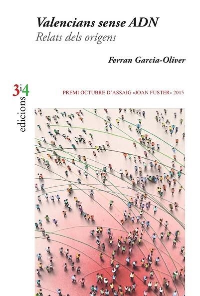 VALENCIANS SENSE ADN. RELATS DELS ORÍGENS | 9788475029870 | GARCIA-OLIVER GARCIA, FERRAN | Llibreria L'Odissea - Libreria Online de Vilafranca del Penedès - Comprar libros
