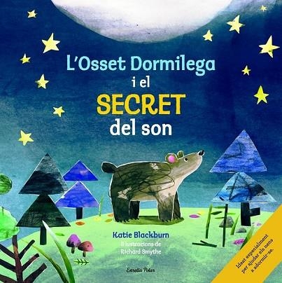 L'OSSET DORMILEGA I EL SECRET DEL SON | 9788416522361 | BLACKBURN, KATIE / SMYTHE, RICHARD  | Llibreria L'Odissea - Libreria Online de Vilafranca del Penedès - Comprar libros