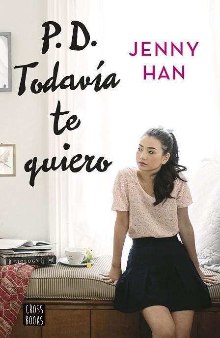 P D TODAVÍA TE QUIERO | 9788408155270 | HAN, JENNY | Llibreria L'Odissea - Libreria Online de Vilafranca del Penedès - Comprar libros