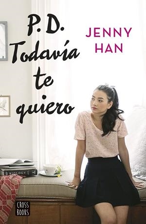 P D TODAVÍA TE QUIERO | 9788408155270 | HAN, JENNY | Llibreria Online de Vilafranca del Penedès | Comprar llibres en català